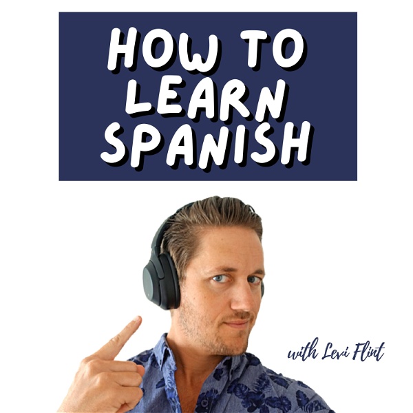 Artwork for How to Learn Spanish Podcast