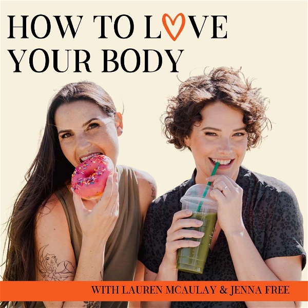 Artwork for How to Love Your Body: The Official UNdiet Online Podcast