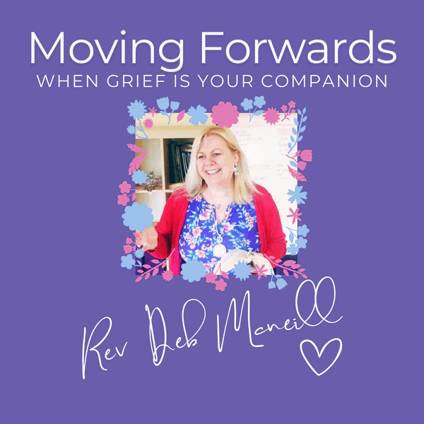 Artwork for Moving Forwards when Grief is Your Companion