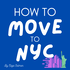 How to Move to NYC