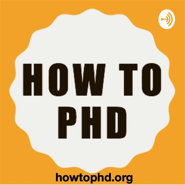 Artwork for How to PhD Podcast