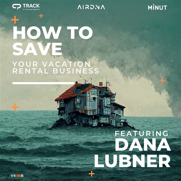 Artwork for How to Save Your Vacation Rental Business