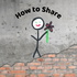 How To Share