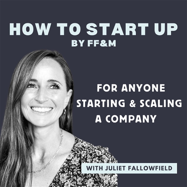 Artwork for How To Start Up by FF&M