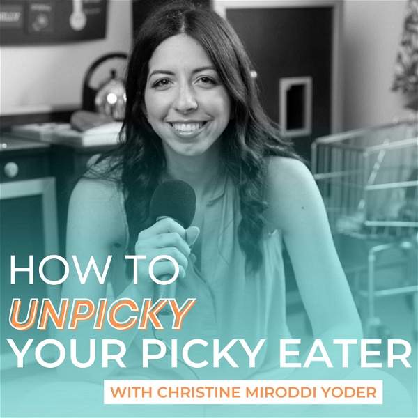 Artwork for How to Un Picky Your Picky Eater