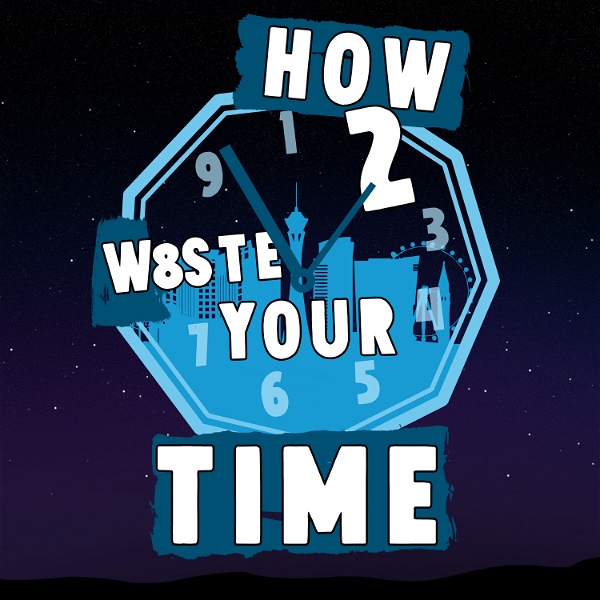 Artwork for How to Waste Your Time