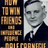 How To Win Friends And Influence People--DALE CARNEGIE