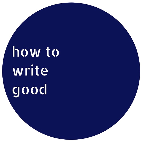 Artwork for How to Write Good