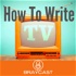 How To Write TV
