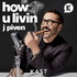 How U Livin J. Piven Podcast
