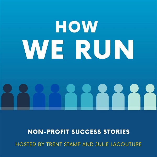 Artwork for How We Run: Tips and Tales of Non-Profit Success