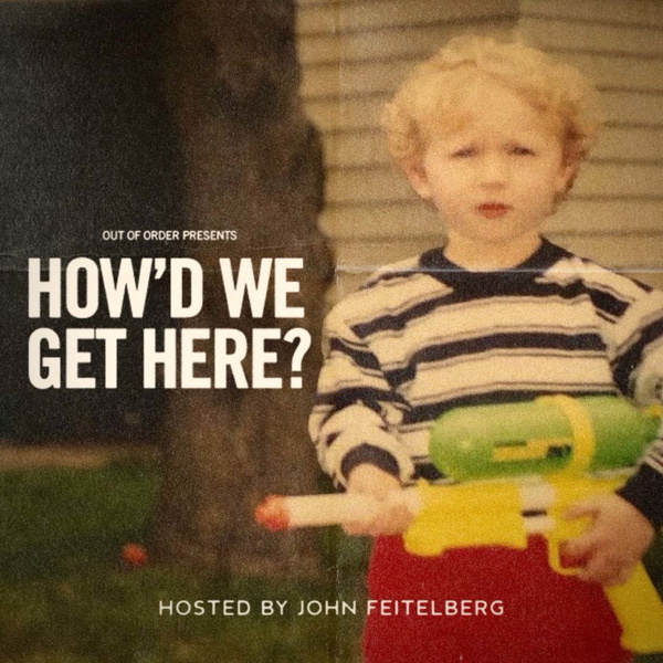 Artwork for How'd We Get Here?