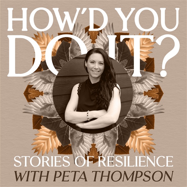 Artwork for How’d You Do It?  Stories of Resilience