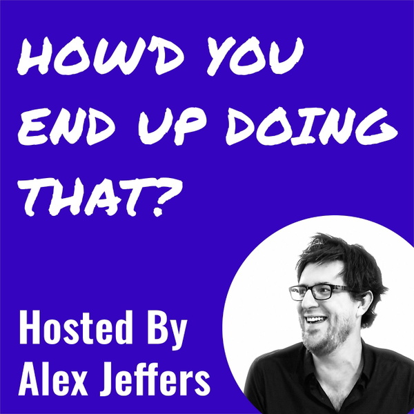 Artwork for How'd You End Up Doing That?