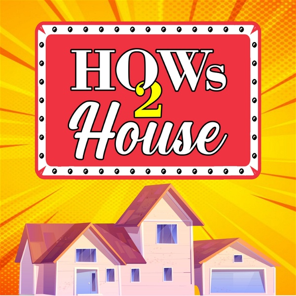 Artwork for Hows 2 House