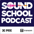 Sound School Podcast