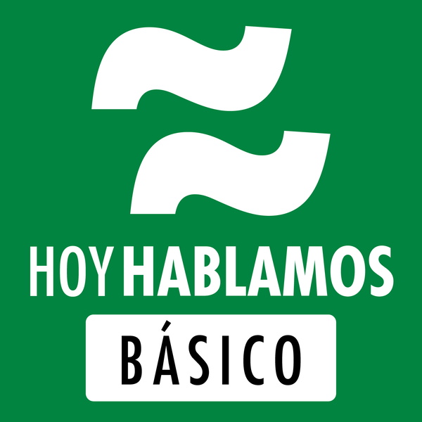 Artwork for Hoy Hablamos Básico: Aprender español con historias