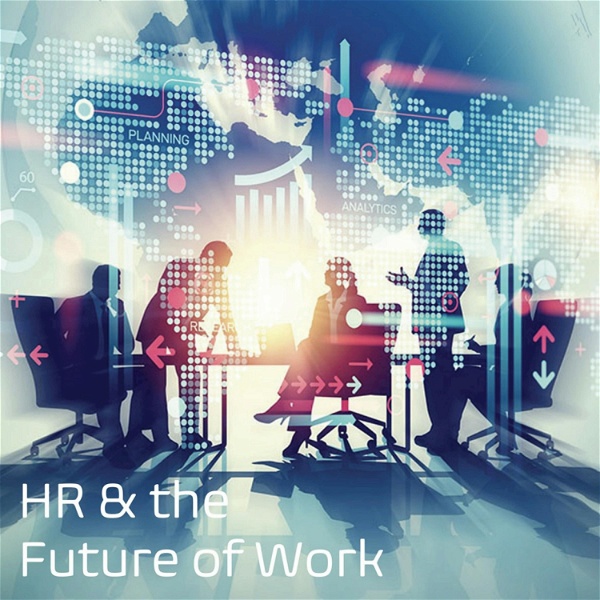 Artwork for HR and the Future of Work