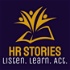 HR Stories Podcast - A Lesson in Every Story!