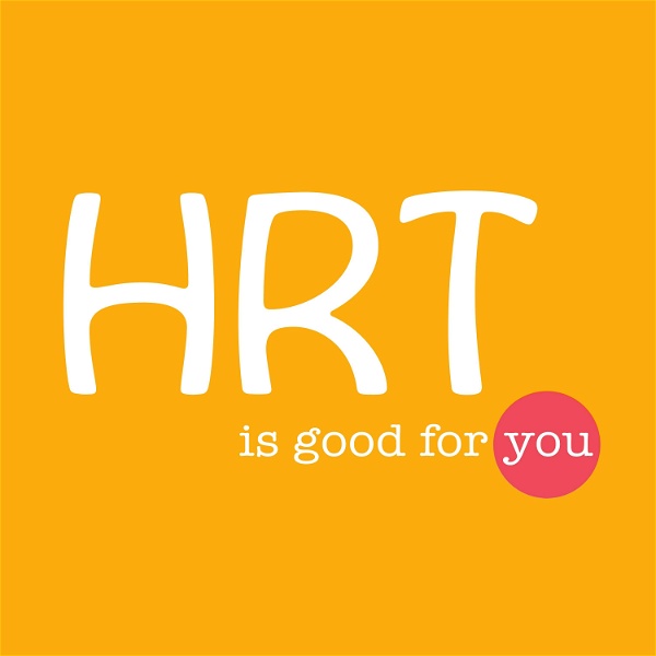 Artwork for HRT Is Good For You