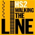 HS2 - Walking The Line