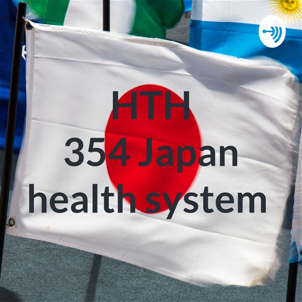 Artwork for HTH 354 Japan health system