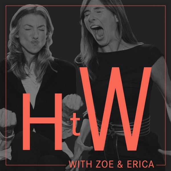 Artwork for HTW with Zoe and Erica
