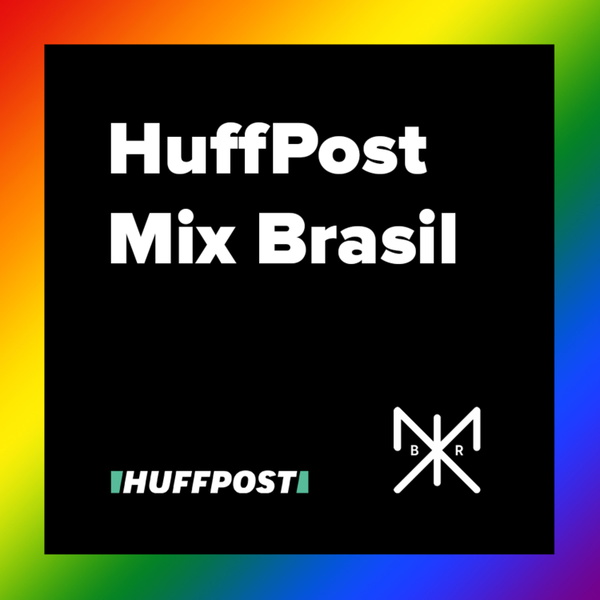Artwork for HuffPost Mix Brasil