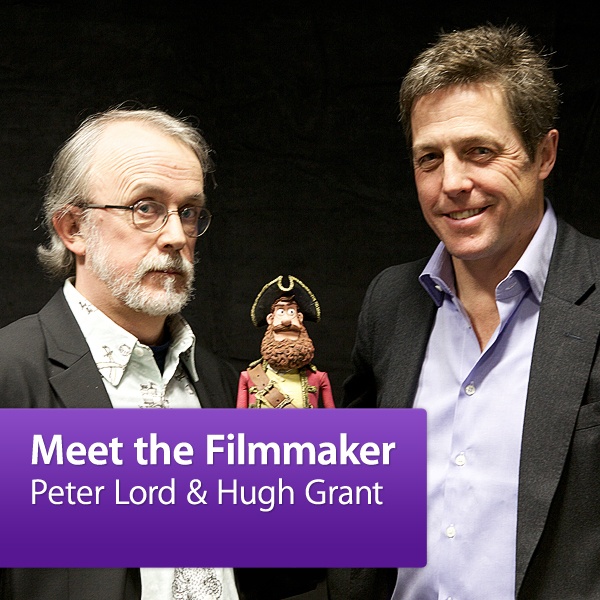Artwork for Hugh Grant and Peter Lord: Meet the Filmmakers