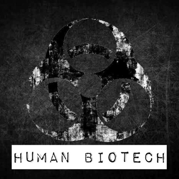 Artwork for Human Biotech El Podcast Después De La Humanidad