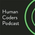 Human Coders Podcast