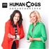 Human Cogs Podcast
