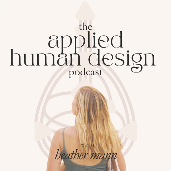 Artwork for The Applied Human Design Podcast