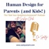 Human Design for Parents & Kids Podcast