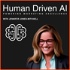 Human Driven AI