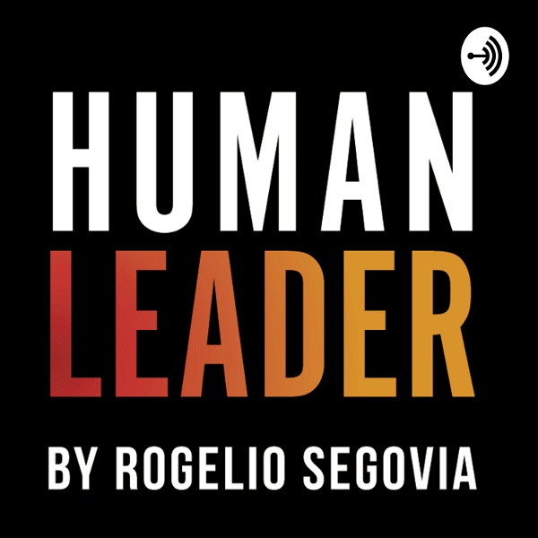 Artwork for Human Leader by Rogelio Segovia