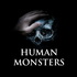 Human Monsters