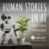 Human Stories in AI