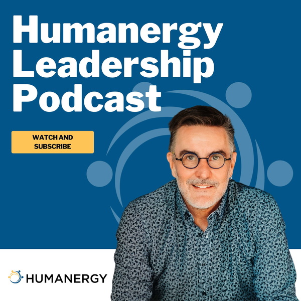 Artwork for Humanergy Leadership Podcast