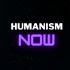 Humanism Now