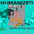 Humanized with Blue Telusma