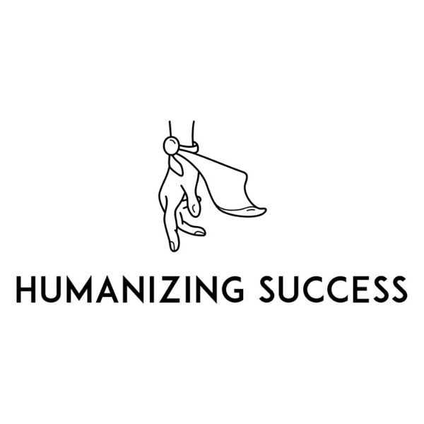Artwork for Humanizing Success