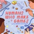 Humans Who Make Games with Adam Conover