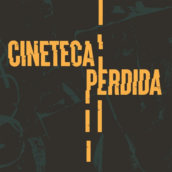 Artwork for Cineteca Perdida