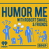 Humor Me with Robert Smigel and Friends