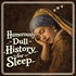 Humorously Dull History for Sleep