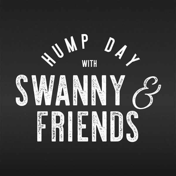 Artwork for Hump Day with Swanny & Friends