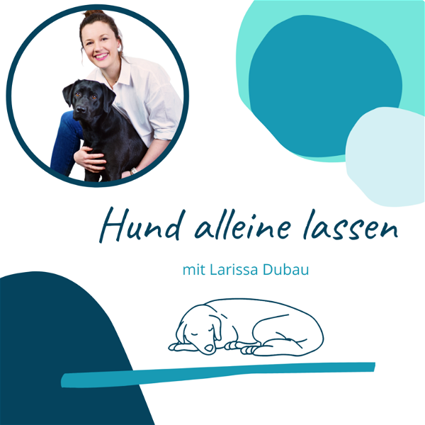 Artwork for Hund alleine lassen mit Larissa Dubau