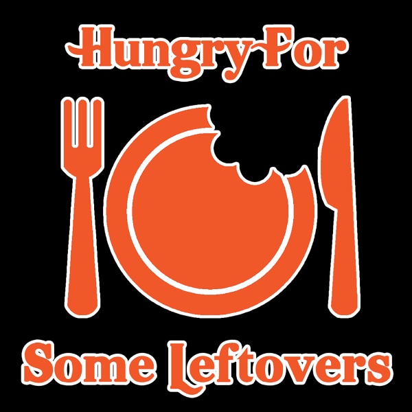 Artwork for Hungry For Some Leftovers