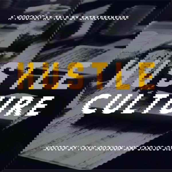 Artwork for Hustle Culture Podcast